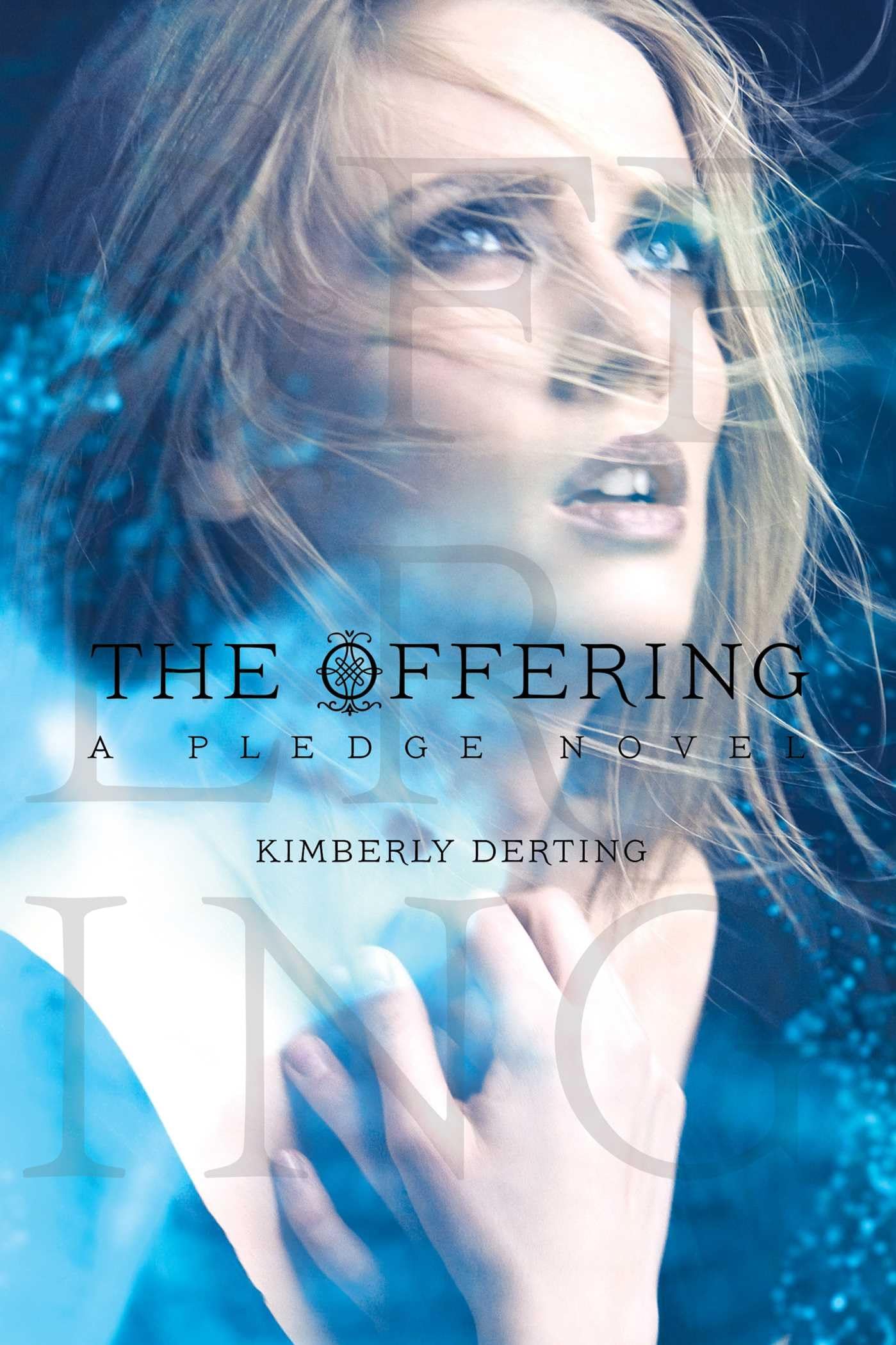 The Offering: A Pledge Novel (The Pledge Trilogy, Band 3) Fiction