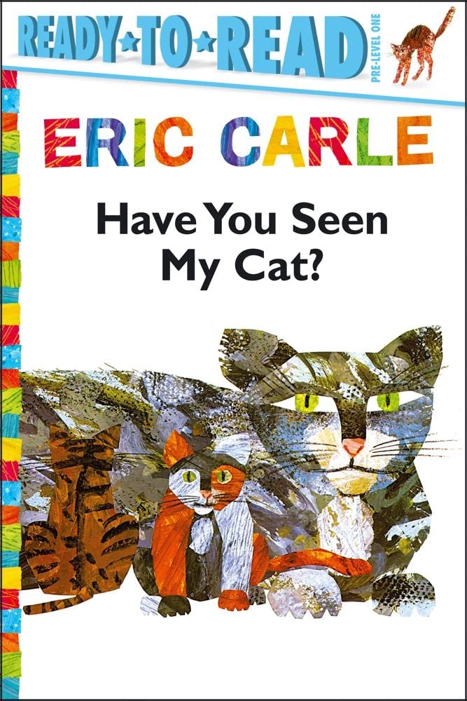 Have You Seen My Cat?/Ready-to-Read Pre-Level 1 Novels & Short Stories