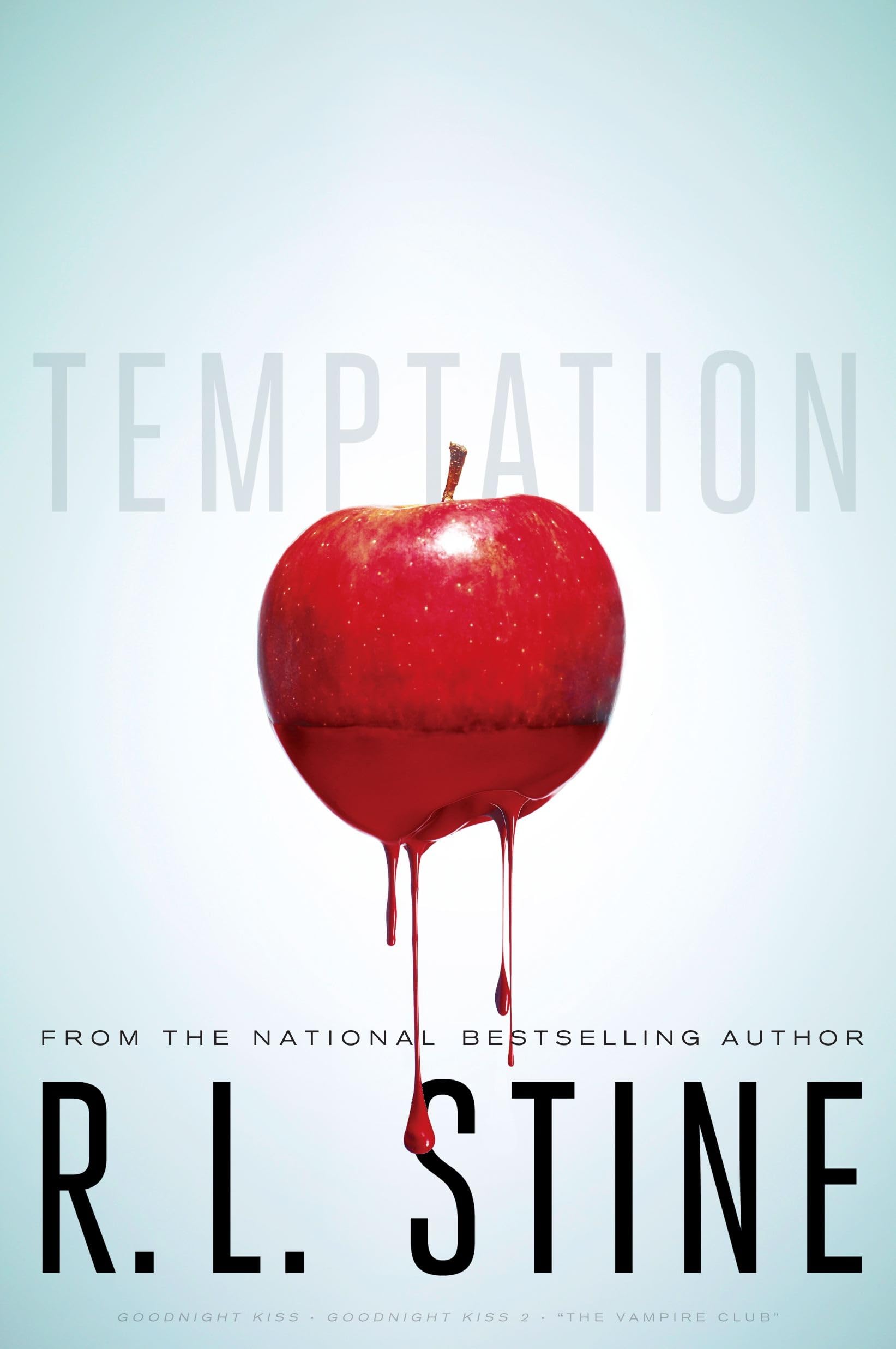 Temptation: Goodnight Kiss; Goodnight Kiss 2; "The Vampire Club" Fiction