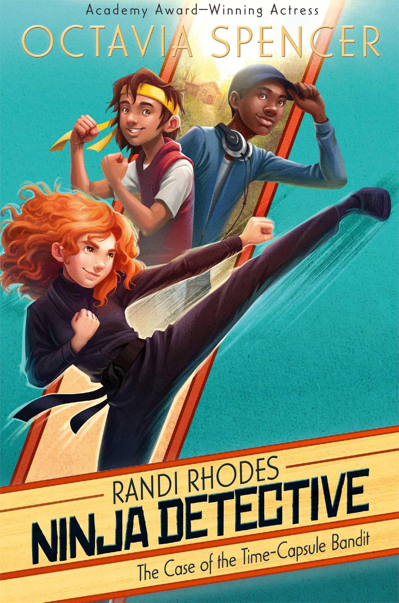 The Case of the Time-Capsule Bandit (Volume 1) (Randi Rhodes, Ninja Detective, Band 1) Non-fiction