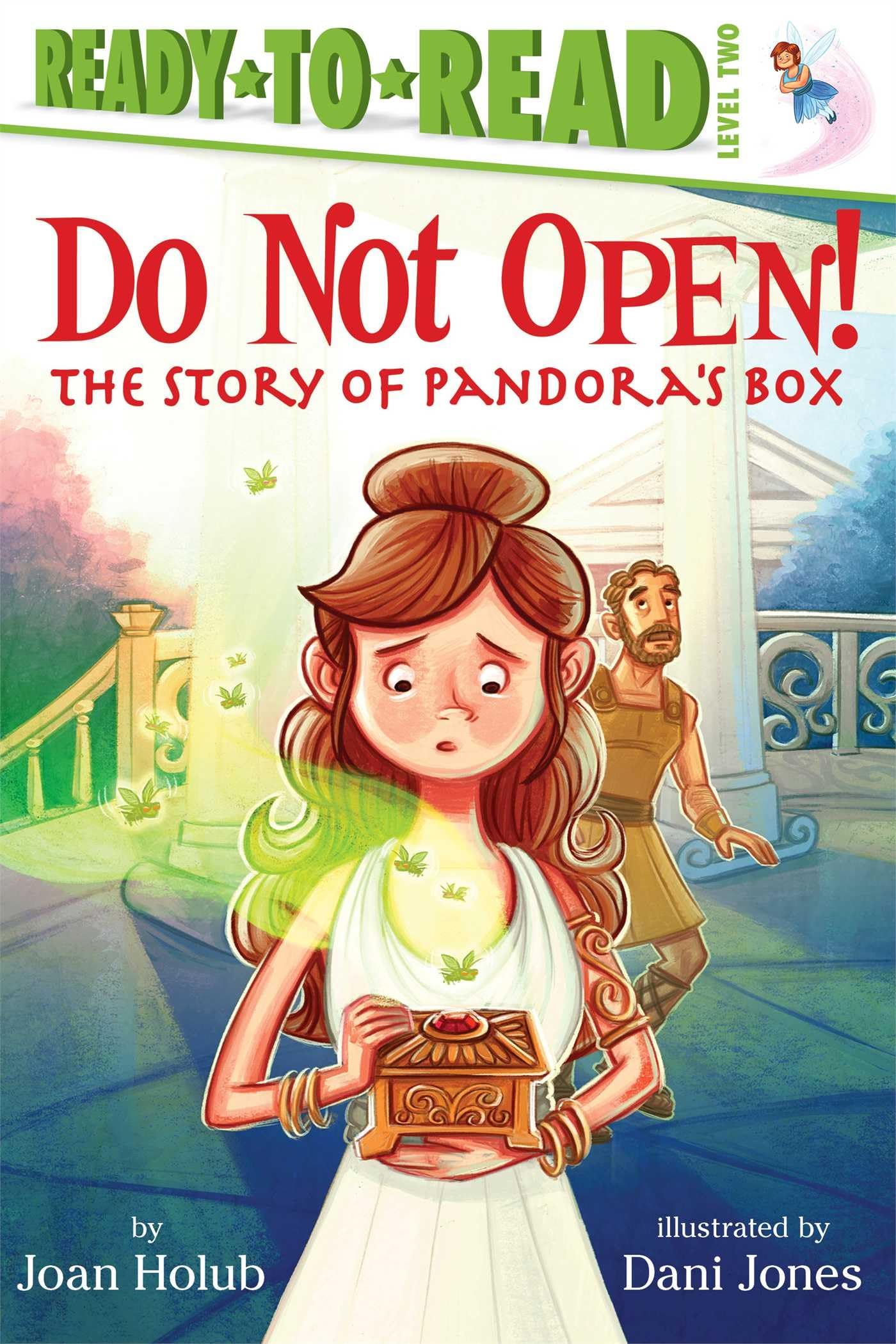 Do Not Open!: The Story of Pandora's Box (Ready-to-Read Level 2) book