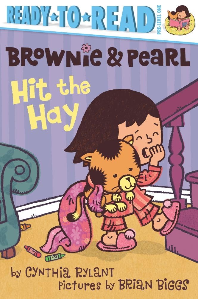 Brownie & Pearl Hit the Hay: Ready-to-Read Pre-Level 1 Non-fiction