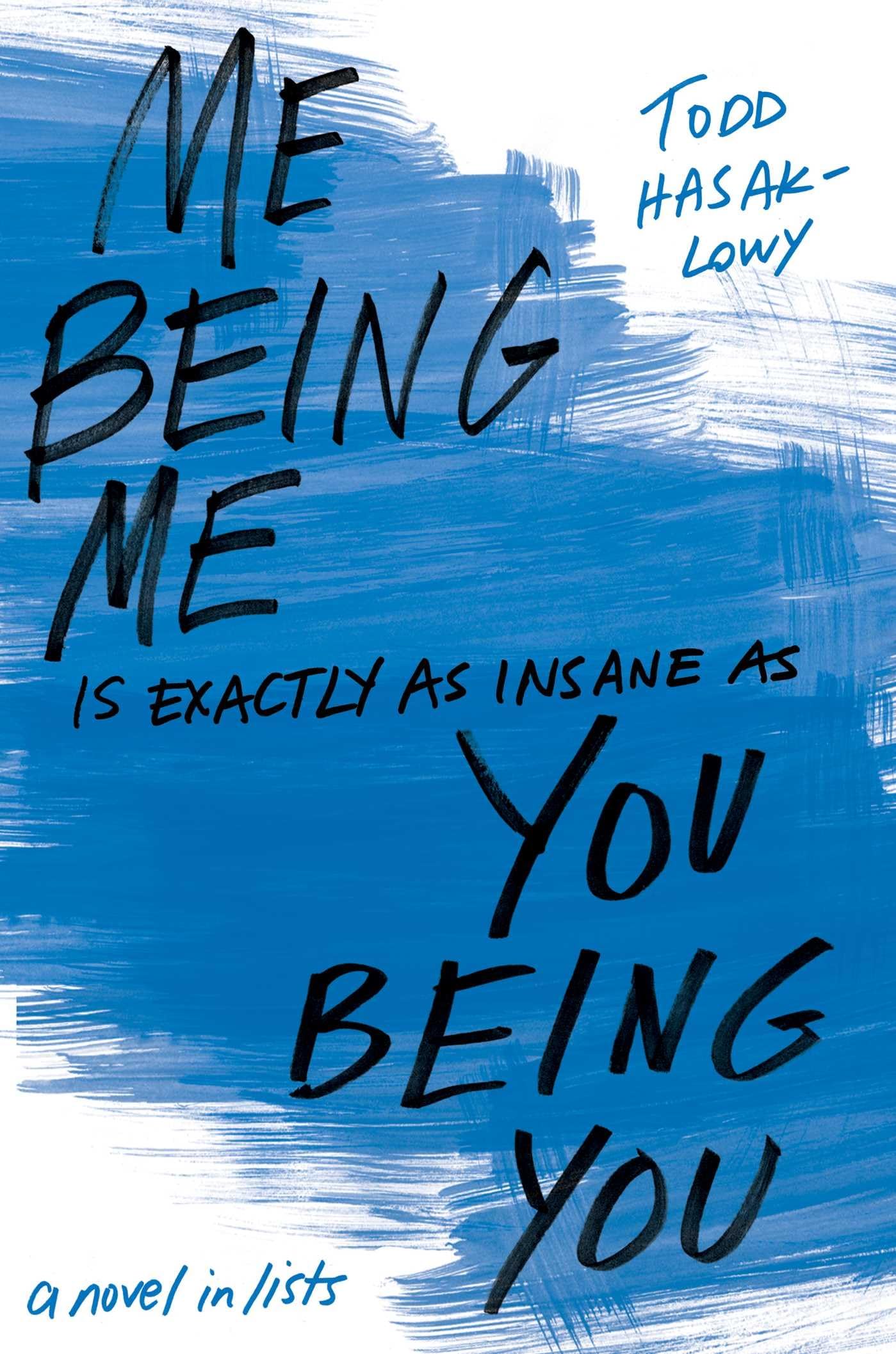 Me Being Me Is Exactly as Insane as You Being You Fiction