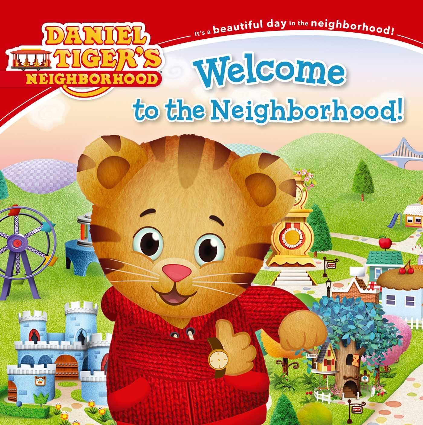 Welcome to the Neighborhood! (Daniel Tiger's Neighborhood) Non-fiction