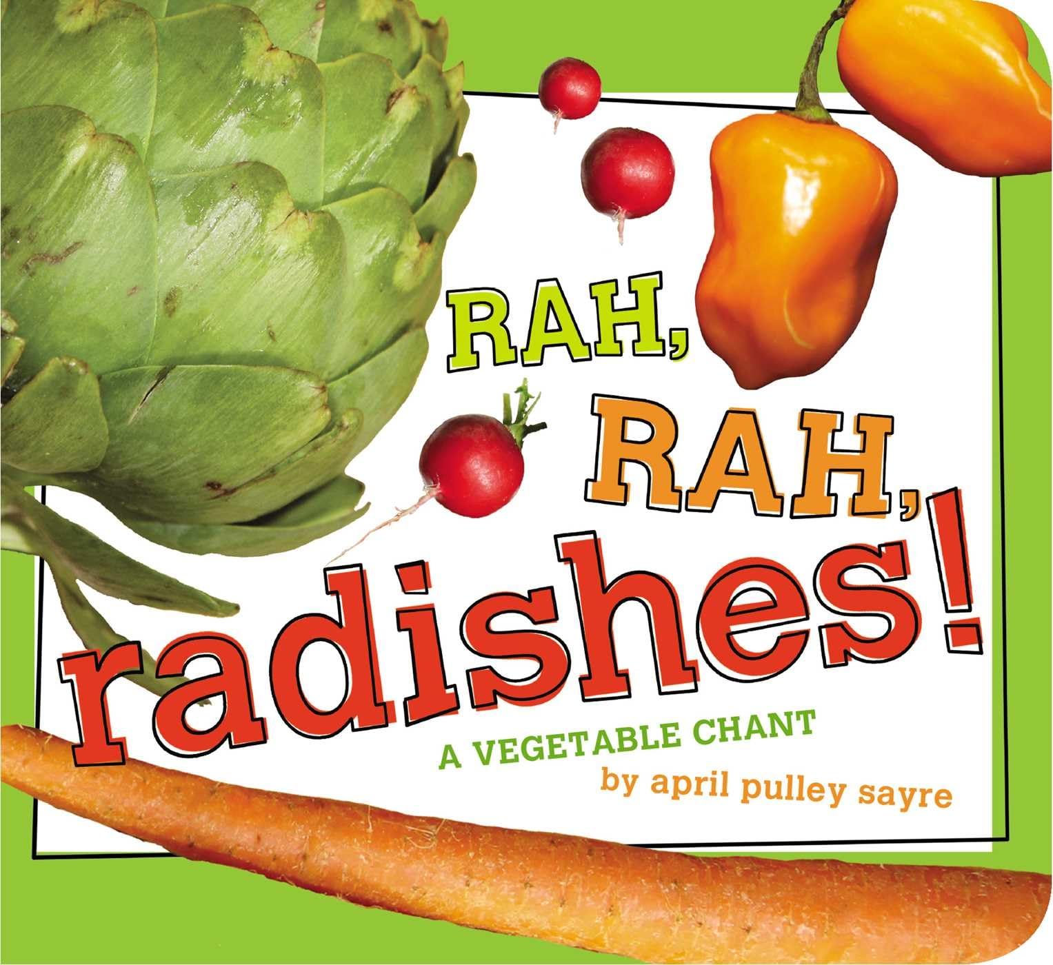 Rah, Rah, Radishes!: A Vegetable Chant (Classic Board Books) Non-fiction