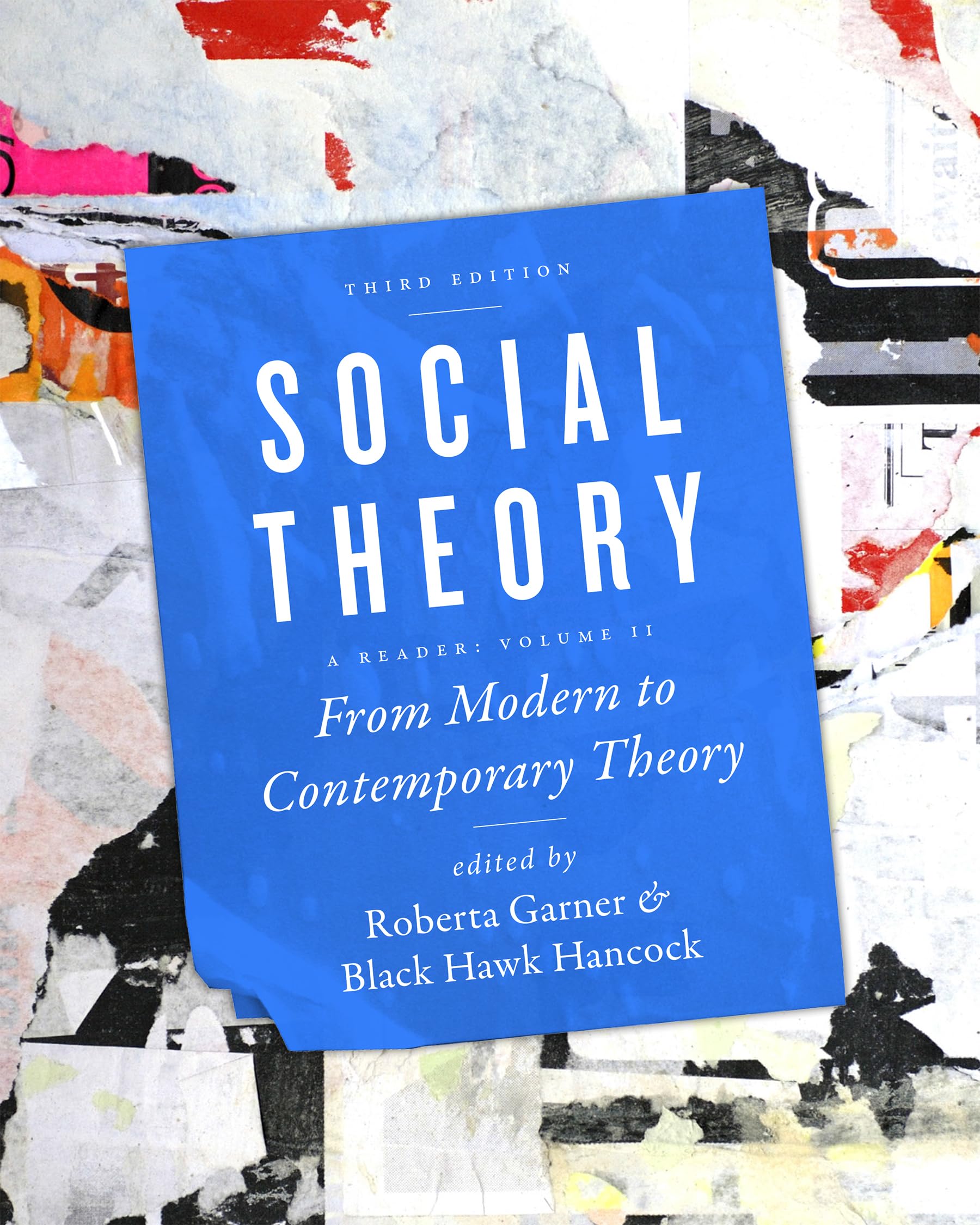 Social Theory: From Modern to Contemporary Theory: Continuity and Confrontation: From Modern to Contemporary Theory Social Sciences