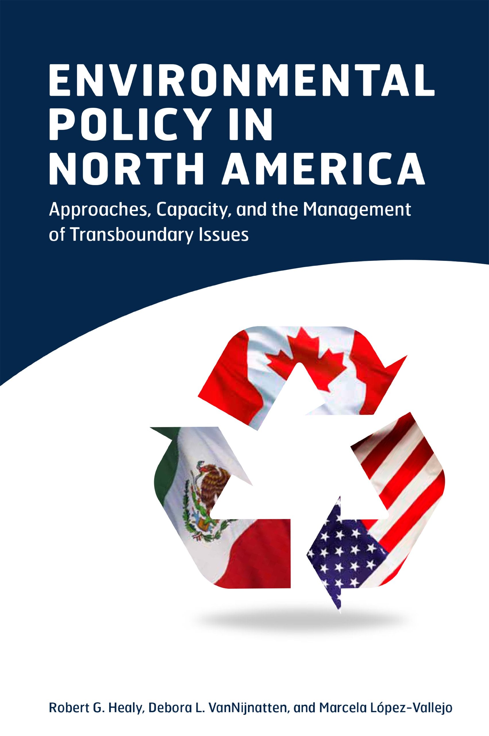 Environmental Policy in North America: Approaches, Capacity and the Management of Transboundary Issues Mathematics
