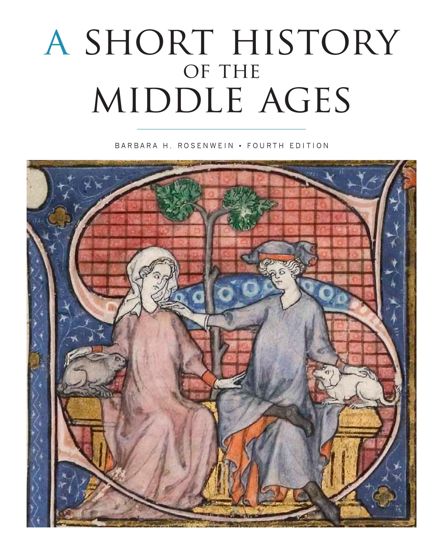 A Short History of the Middle Ages Politics & History
