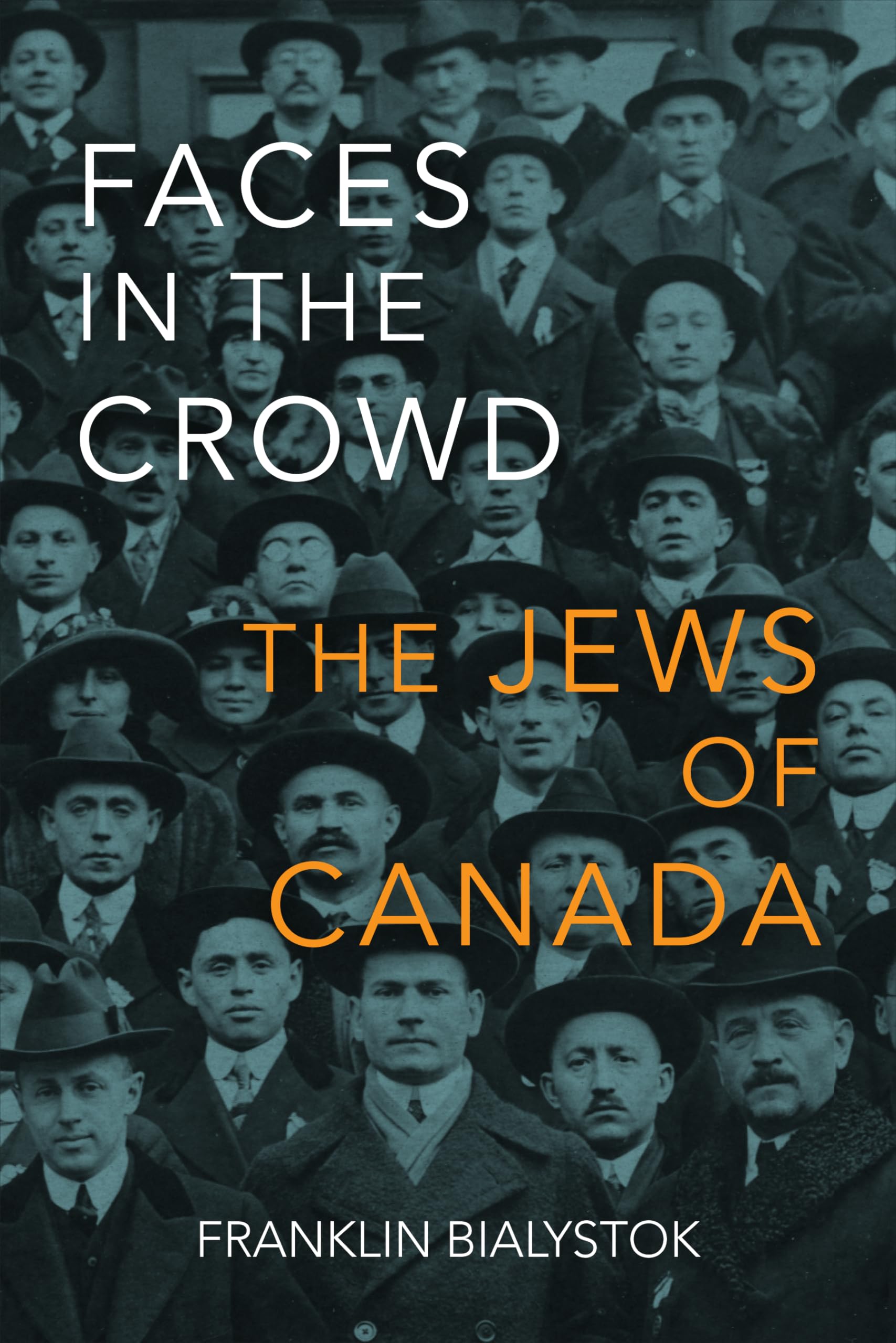 Faces in the Crowd: The Jews of Canada Religion & Esotericism