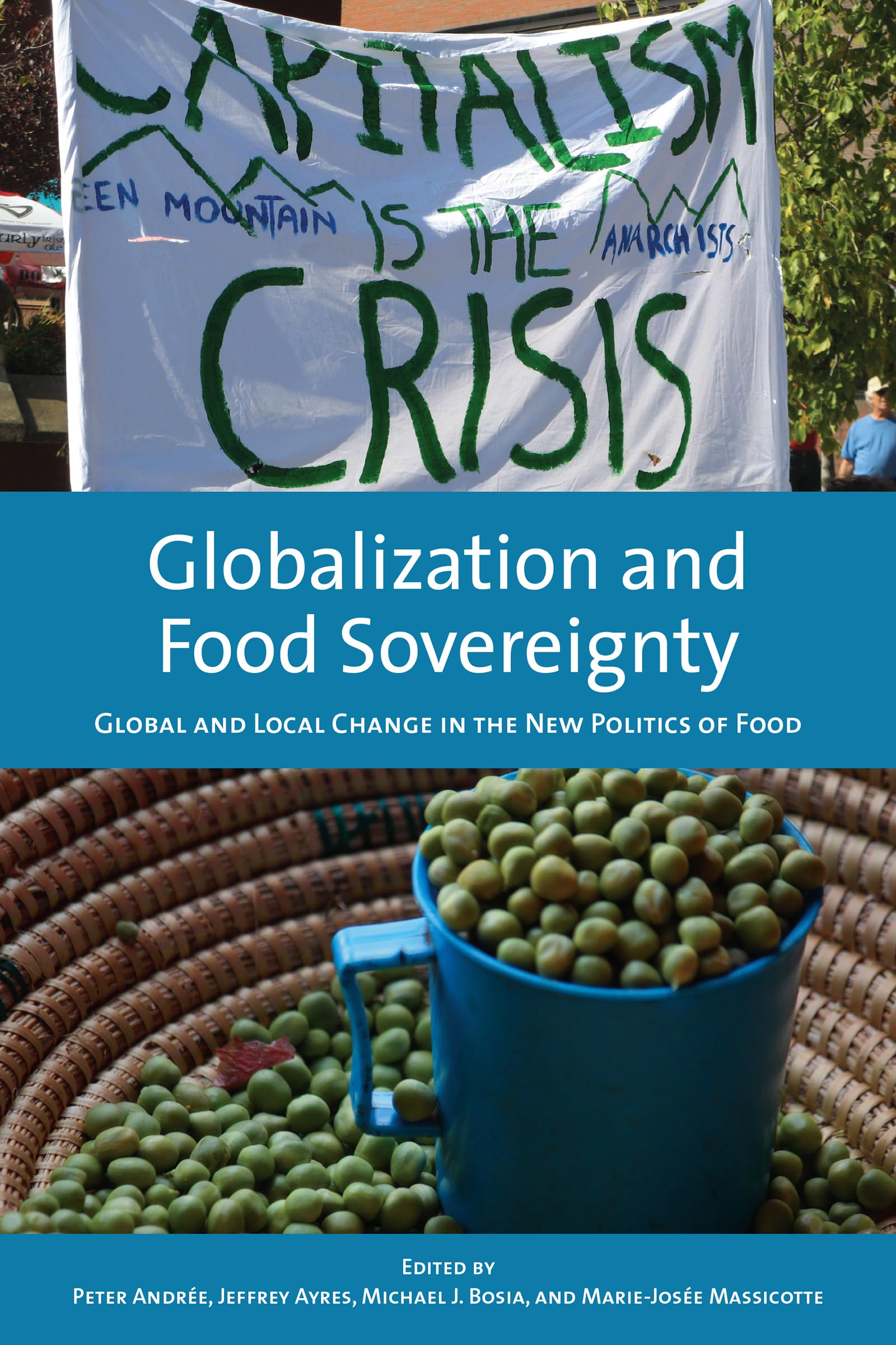 Globalization and Food Sovereignty: Global and Local Change in the New Politics of Food (Studies in Comparative Political Economy and Public Policy, 42) Social Sciences
