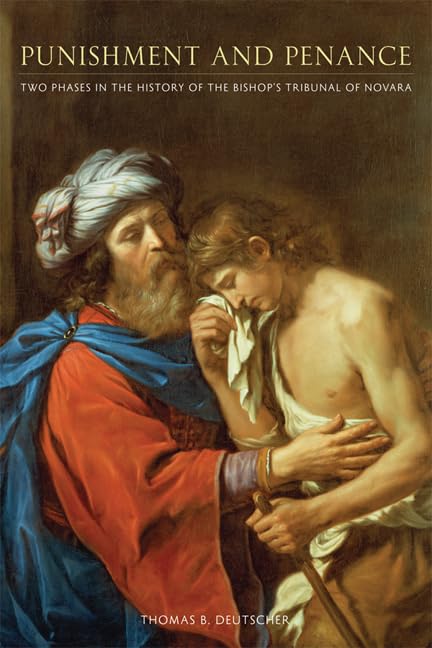 Punishment and Penance: Two Phases in the History of the Bishop's Tribunal of Novara book