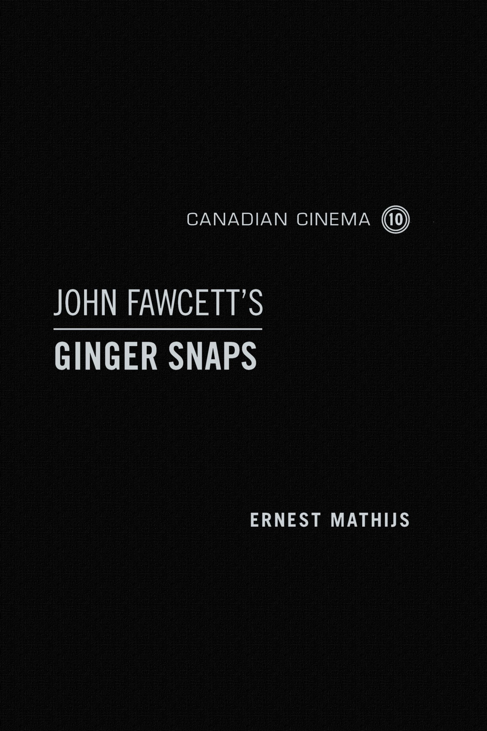 John Fawcett's Ginger Snaps (Canadian Cinema, 10, Band 10) Social Sciences