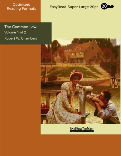 The Common Law (Volume 1 of 2 ) (EasyRead Super Large 20pt Edition) Contemporary Romance