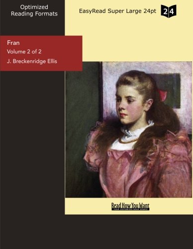 Fran (Volume 2 of 2) (EasyRead Super Large 24pt Edition) Contemporary literature