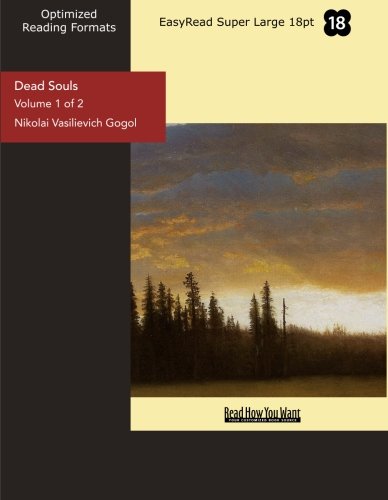 Dead Souls (Volume 1 of 2 ) (EasyRead Super Large 18pt Edition) Contemporary literature