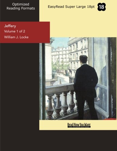 Jeffery (Volume 1 of 2) (EasyRead Super Large 18pt Edition) Contemporary literature