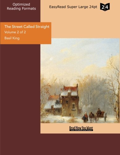 The Street Called Straight (Volume 2 of 2 ) (EasyRead Super Large 24pt Edition) Contemporary literature