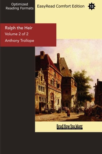Ralph the Heir (Volume 2 of 2) (EasyRead Comfort Edition) Contemporary literature
