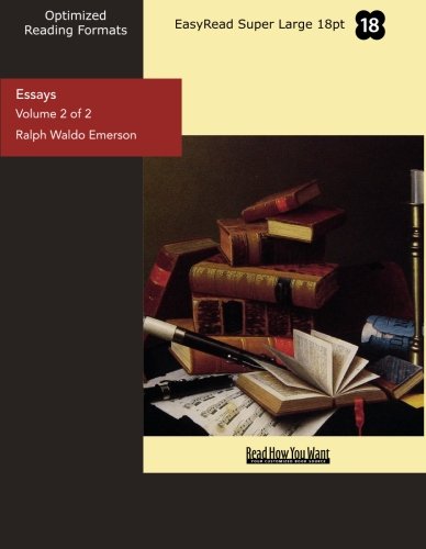 Essays (Volume 2 of 2) (EasyRead Super Large 18pt Edition) Essays & Short Stories