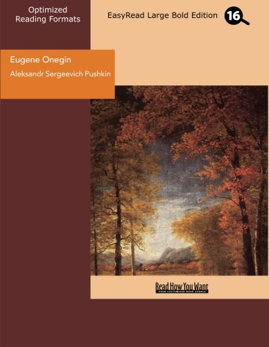 Eugene Onegin (EasyRead Large Bold Edition): A Romance of Russian Life in Verse book