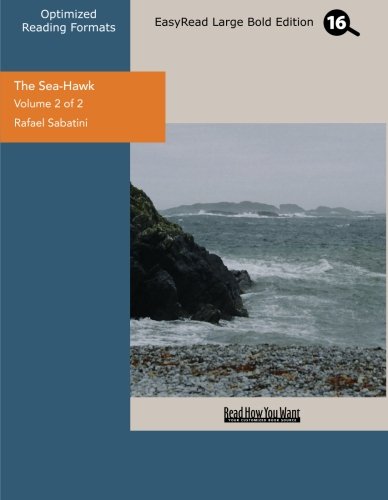 The Sea-Hawk (Volume 2 of 2) (EasyRead Large Bold Edition) Contemporary literature