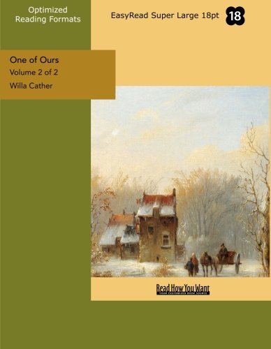 One of Ours (Volume 2 of 2) (EasyRead Super Large 18pt Edition) book