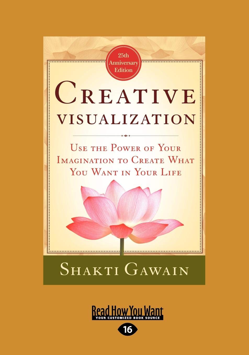 Creative Visualization: Use The Power of Your Imagination to Create What You Want In Your Life Business, Finance & Career