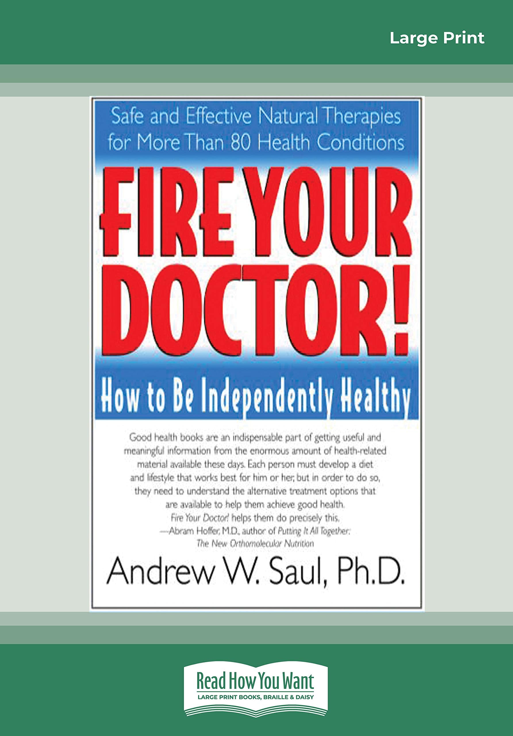 Fire Your Doctor; How to be Independently Healthy: How to Be Independently Healthy book