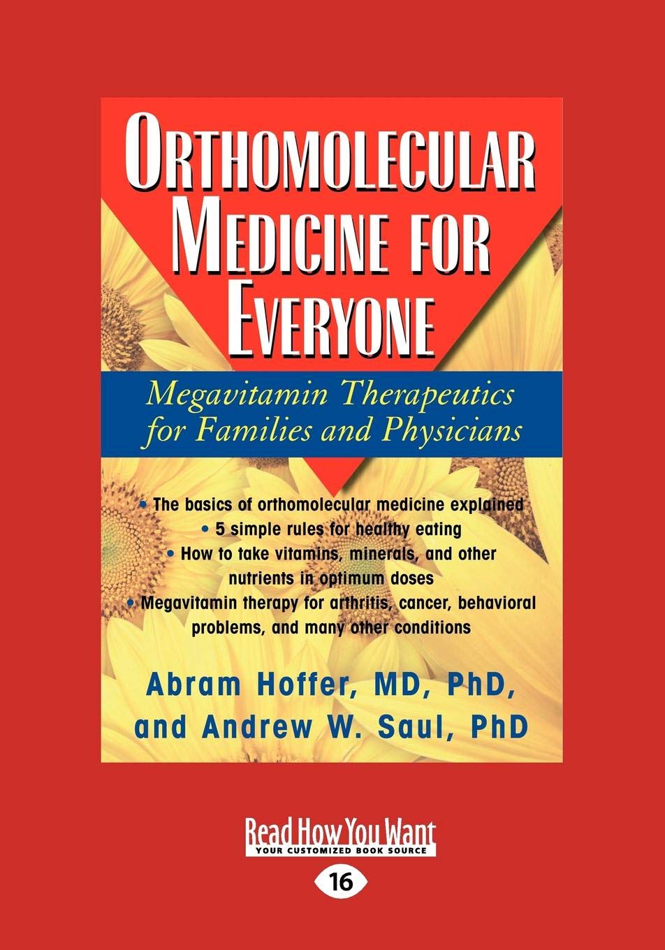 Orthomolecular Medicine for Everyone: Megavitamin Therapeutics for Families and Physicians (Large Print 16pt) Health, Nutrition & Fitness