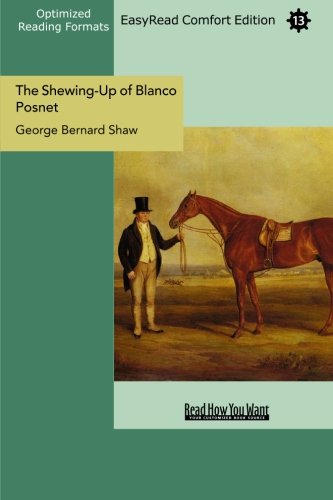 The Shewing-Up of Blanco Posnet (EasyRead Comfort Edition) Drama