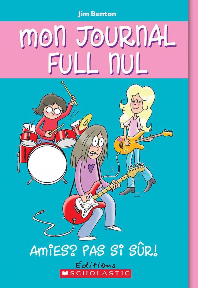 Mon Journal Full Nul: N? 9 - Amies? Pas Si S?r! book