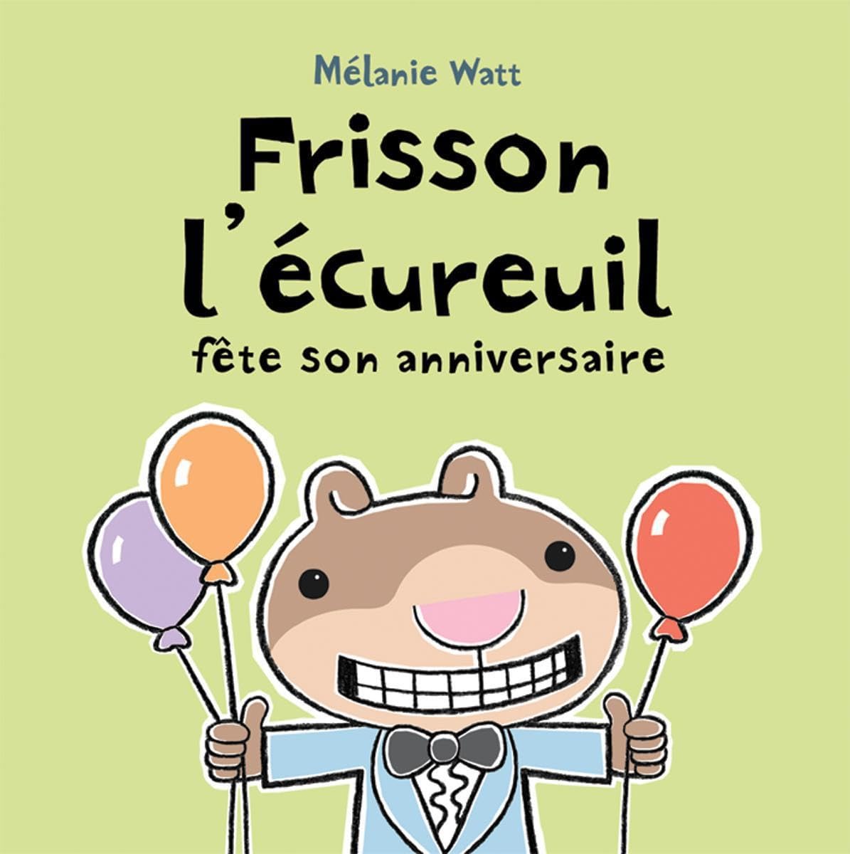 Frisson l'Écureuil Fête Son Anniversaire Novels & Short Stories