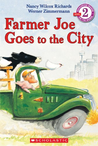 Farmer Joe Goes to the City: A Scholastic Canada Reader Books