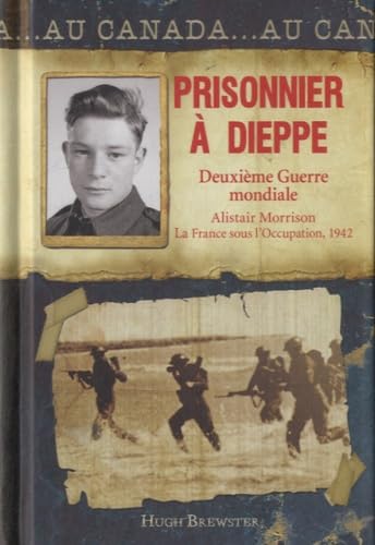 Prisonnier à Dieppe: Deuxième Guerre mondiale Books