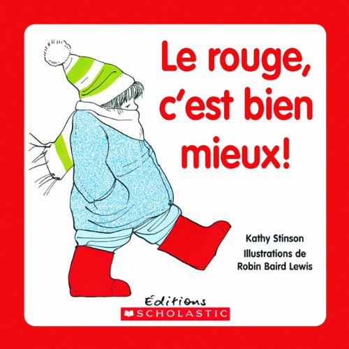 Le Rouge, c'Est Bien Mieux! book