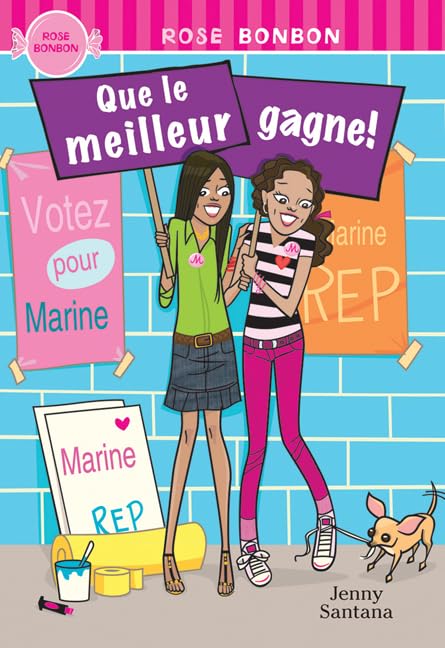 Rose Bonbon: Que Le Meilleur Gagne! book
