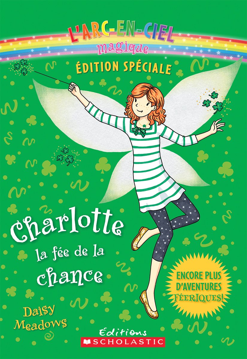 L'arc-en-ciel magique - Édition spéciale : Charlotte, la fée de la chance book