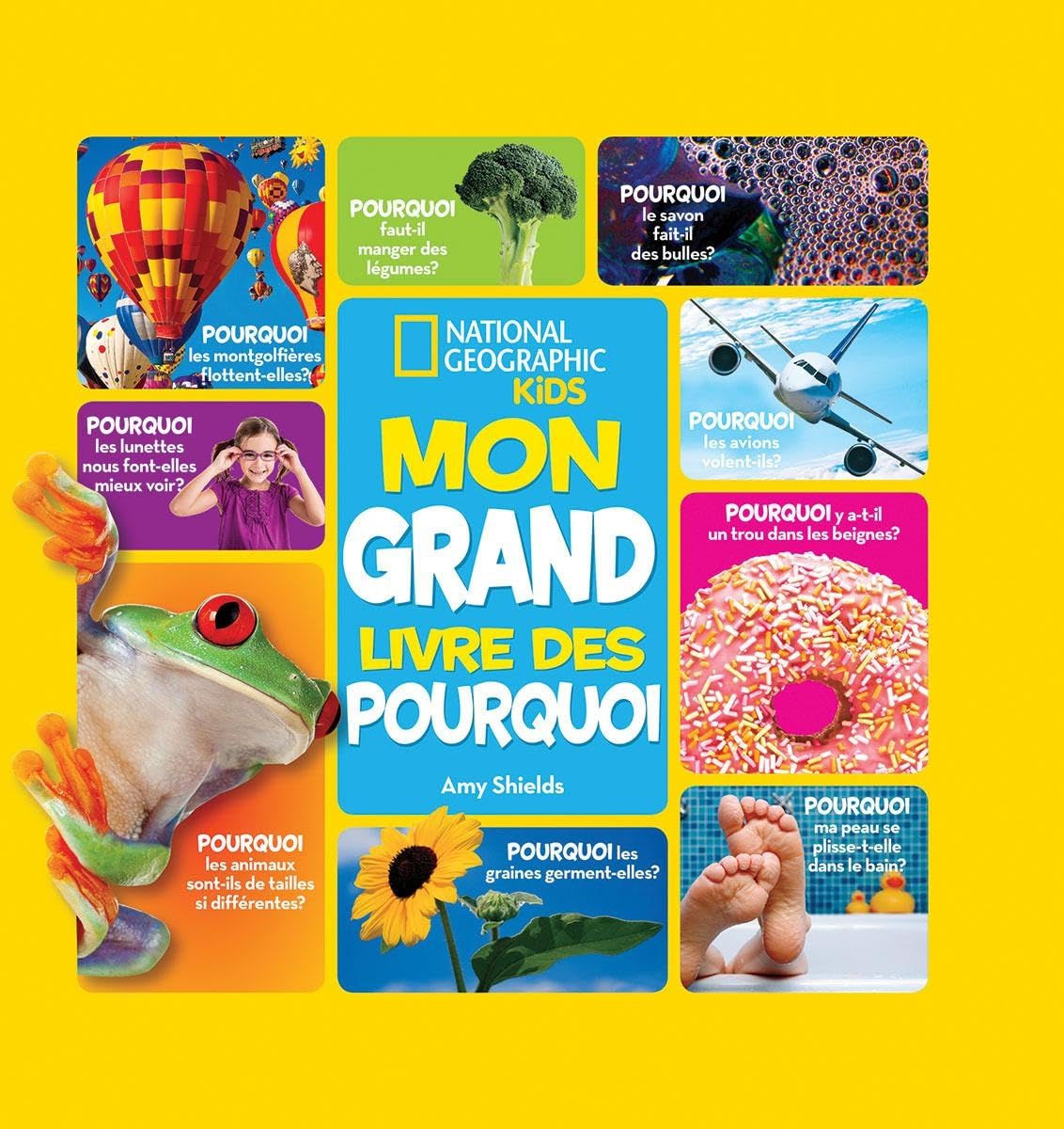 National Geographic Kids: Mon Grand Livre Des Pourquoi Books