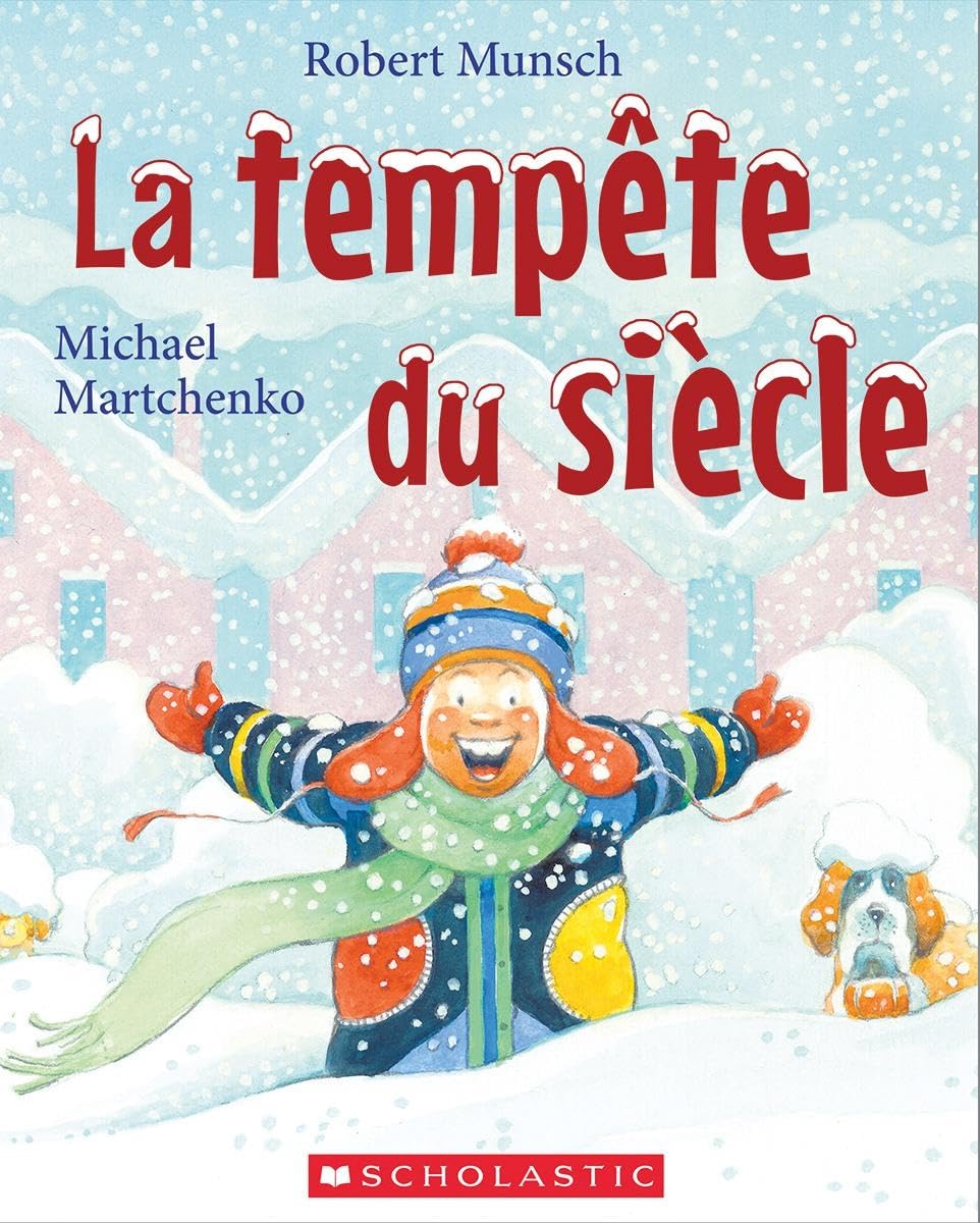 La Tempête Du Siècle (Robert Munsch) Novels & Short Stories for children