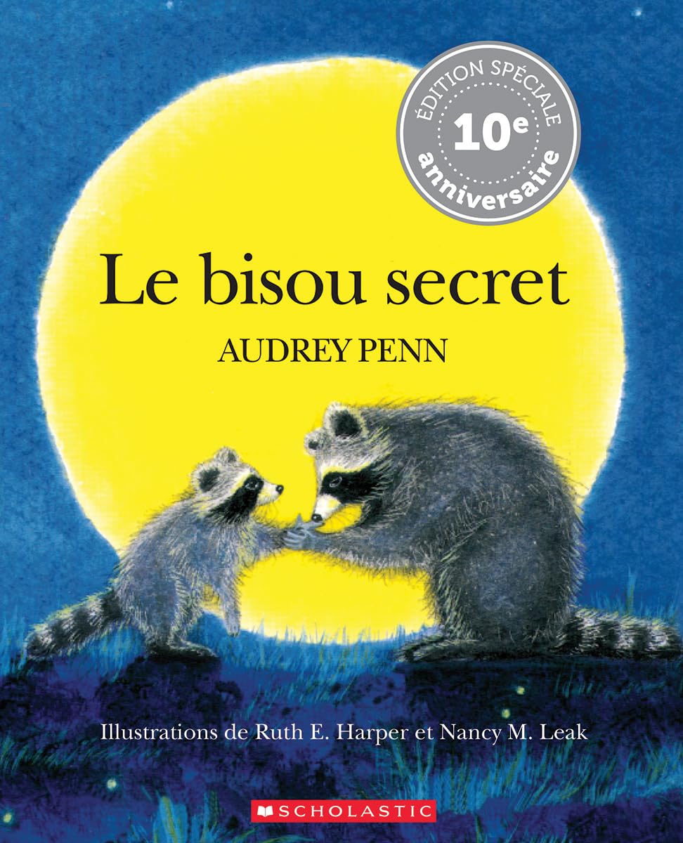 Le Bisou Secret = The Kissing Hand Non-fiction