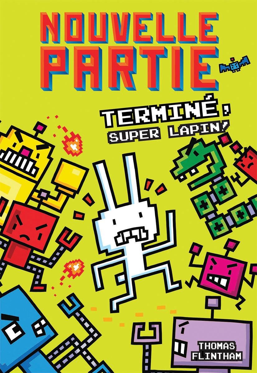 Nouvelle Partie: N 1 - Termine, Super Lapin! Non-fiction