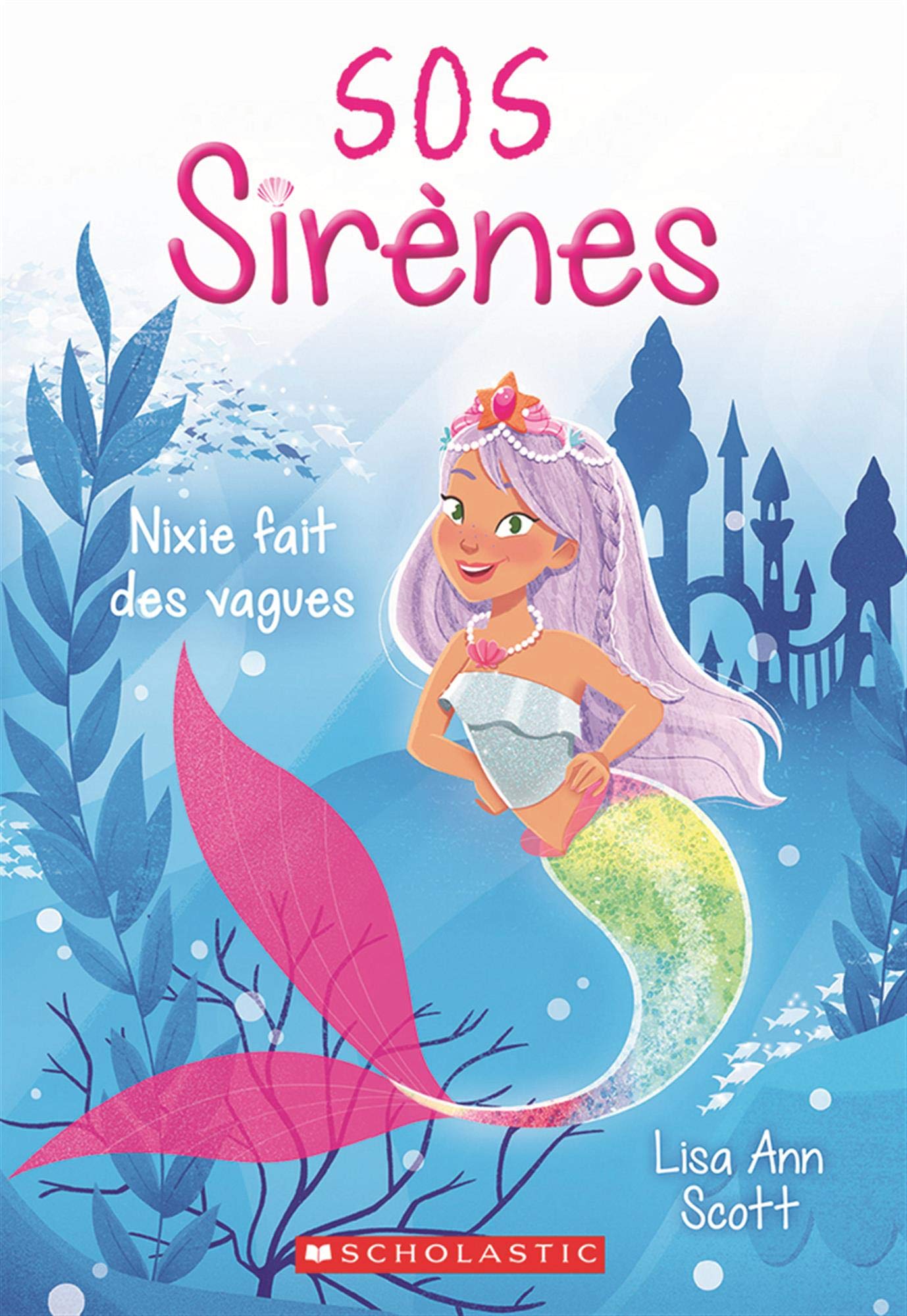 SOS Sirènes: N° 1 - Nixie Fait Des Vagues book