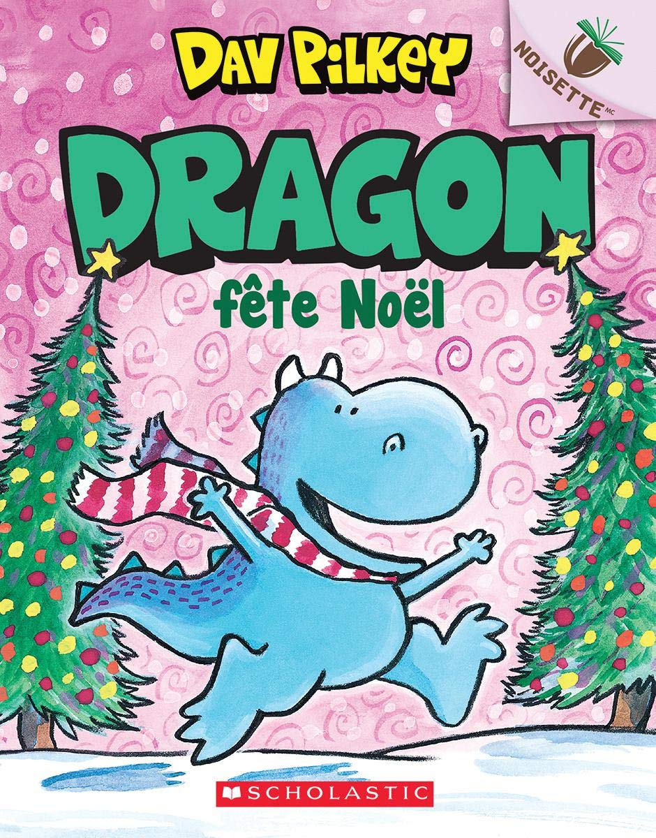 Noisette: Dragon: N° 5 - Dragon Fête Noël book