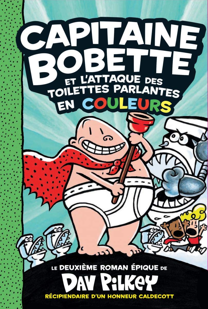 Capitaine Bobette: N° 2 - Capitaine Bobette Et l'Attaque Des Toilettes Parlantes Novels & Short Stories
