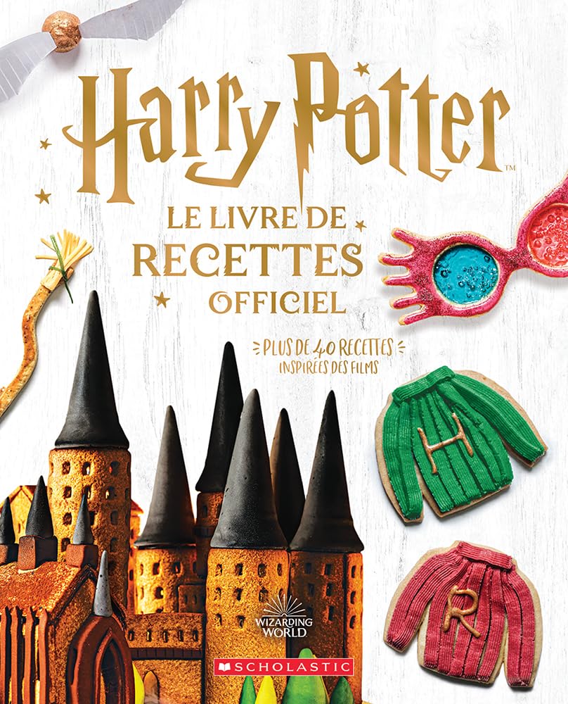Harry Potter: Le Livre de Recettes Officiel book