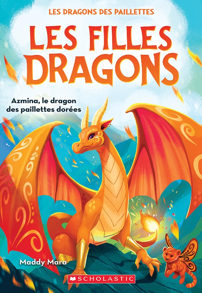 Les Filles Dragons: N° 1 - Azmina, Le Dragon Des Paillettes Dorées book