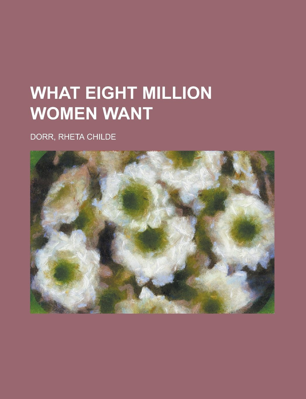 What Eight Million Women Want Social Sciences