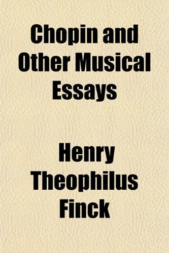 Chopin and Other Musical Essays Education