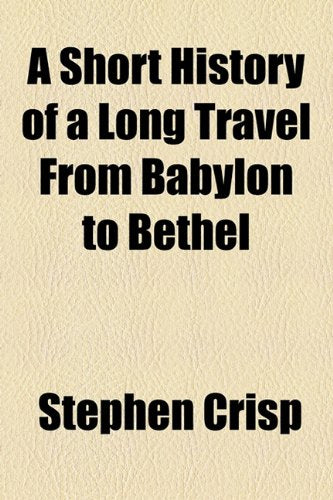 A Short History of a Long Travel from Babylon to Bethel Books