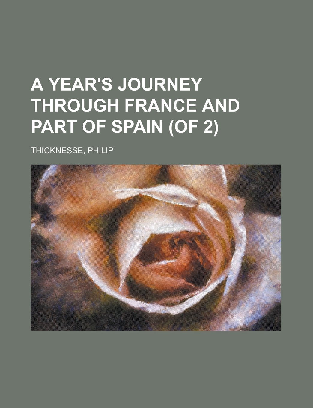 A Year's Journey Through France and Part of Spain Politics & History
